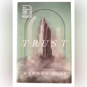 Trust by Hernan Diaz